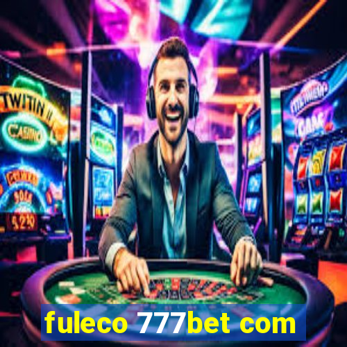 fuleco 777bet com